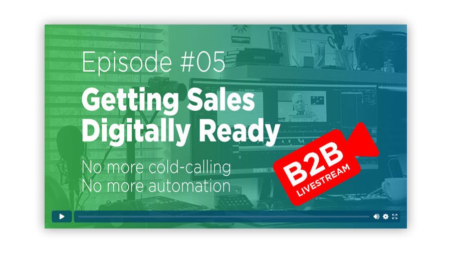 Getting Sales Digitally Ready for Streaming - Ep 05 Video