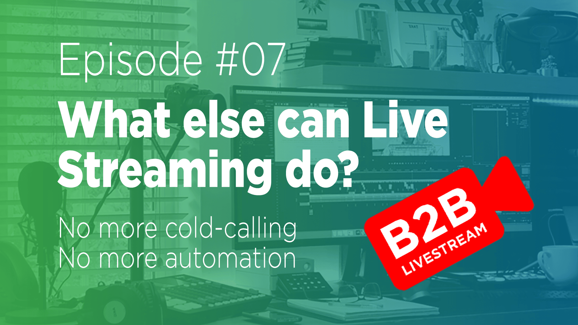Video thumbnail What Else for B2B Live Streaming S1 Ep20 Title
