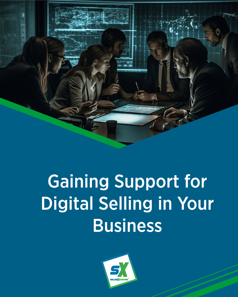 Gaining Support for Digital Selling in Your Business