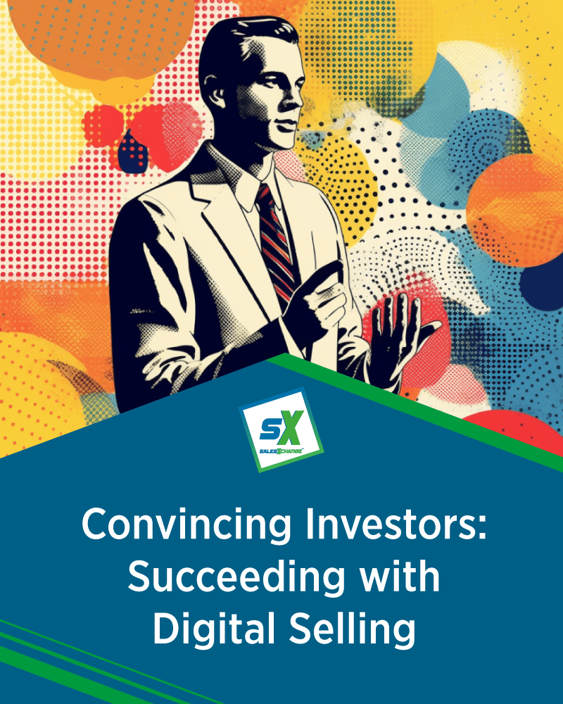 Mastering the Art of Convincing Investors with Digital Selling