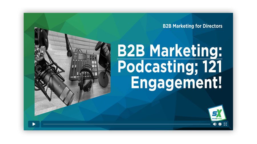 B2B Podcasts: Boost Your Digital Selling Strategy