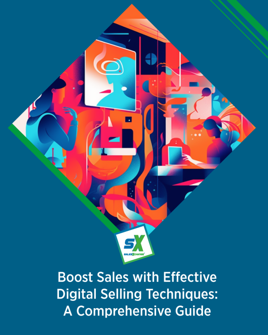 Boost Sales with Effective Digital Selling Techniques: A Comprehensive Guide